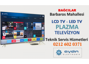 BAĞCILAR BARBAROS MAH LCD TELEVİZYON SERVİSİ TAMİRİ